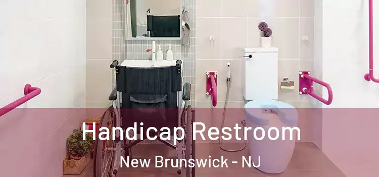 Handicap Restroom New Brunswick - NJ