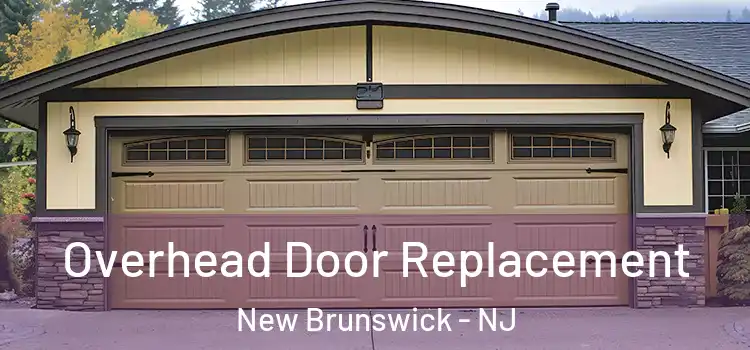  Overhead Door Replacement New Brunswick - NJ