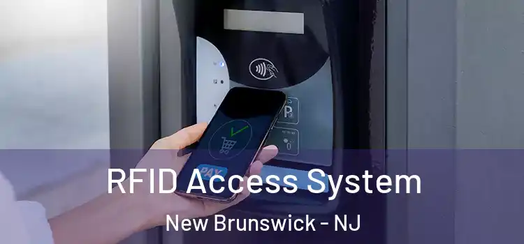 RFID Access System New Brunswick - NJ